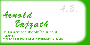 arnold bajzath business card